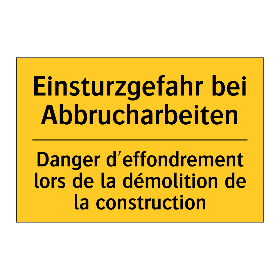 Einsturzgefahr bei Abbrucharbeiten /.../ - Danger d'effondrement lors de  /.../