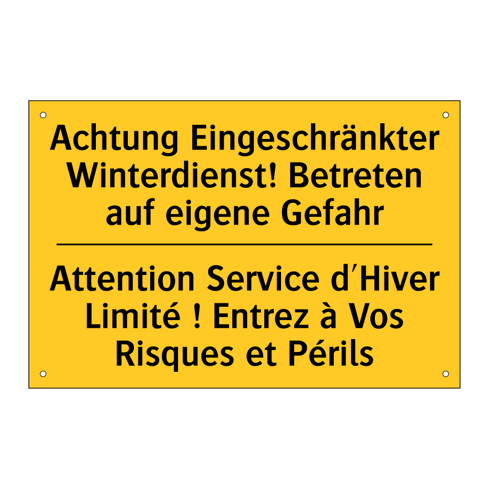 Achtung Eingeschränkter Winterdienst!  /.../ - Attention Service d'Hiver Limité  /.../