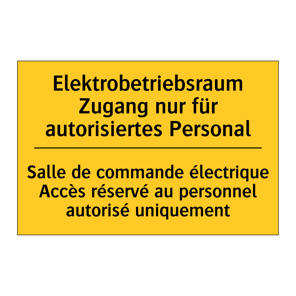 Elektrobetriebsraum Zugang nur  /.../ - Salle de commande électrique Accès  /.../