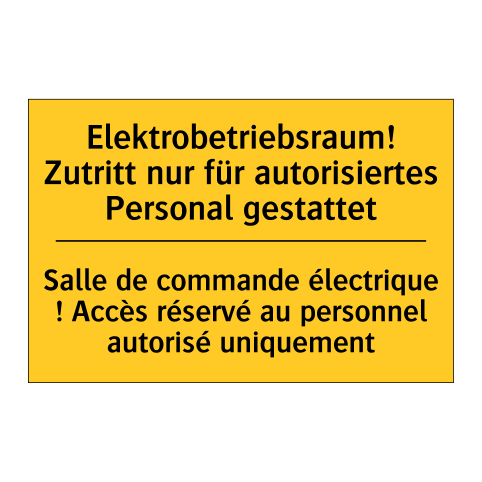 Elektrobetriebsraum! Zutritt nur  /.../ - Salle de commande électrique !  /.../