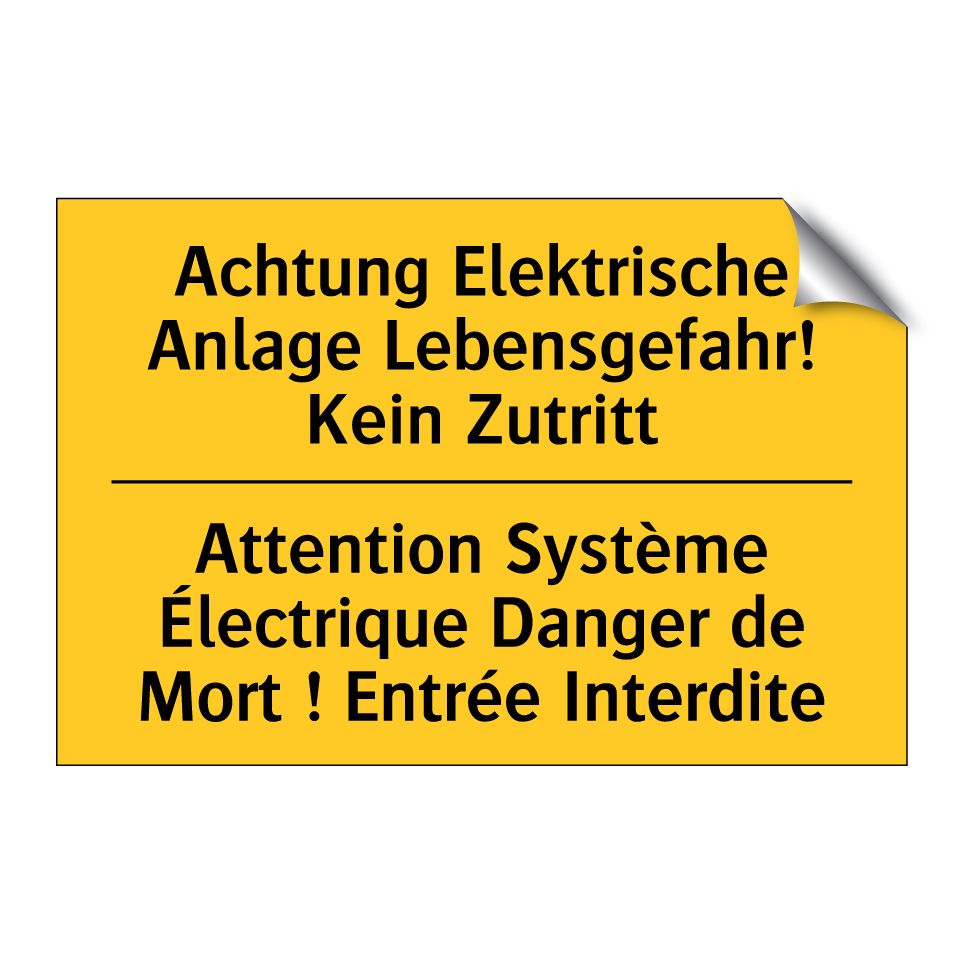 Achtung Elektrische Anlage Lebensgefahr!  /.../ - Attention Système Électrique Danger  /.../