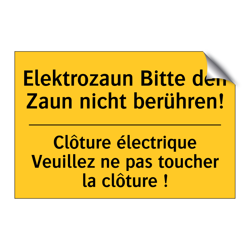 Elektrozaun Bitte den Zaun nicht  /.../ - Clôture électrique Veuillez ne  /.../