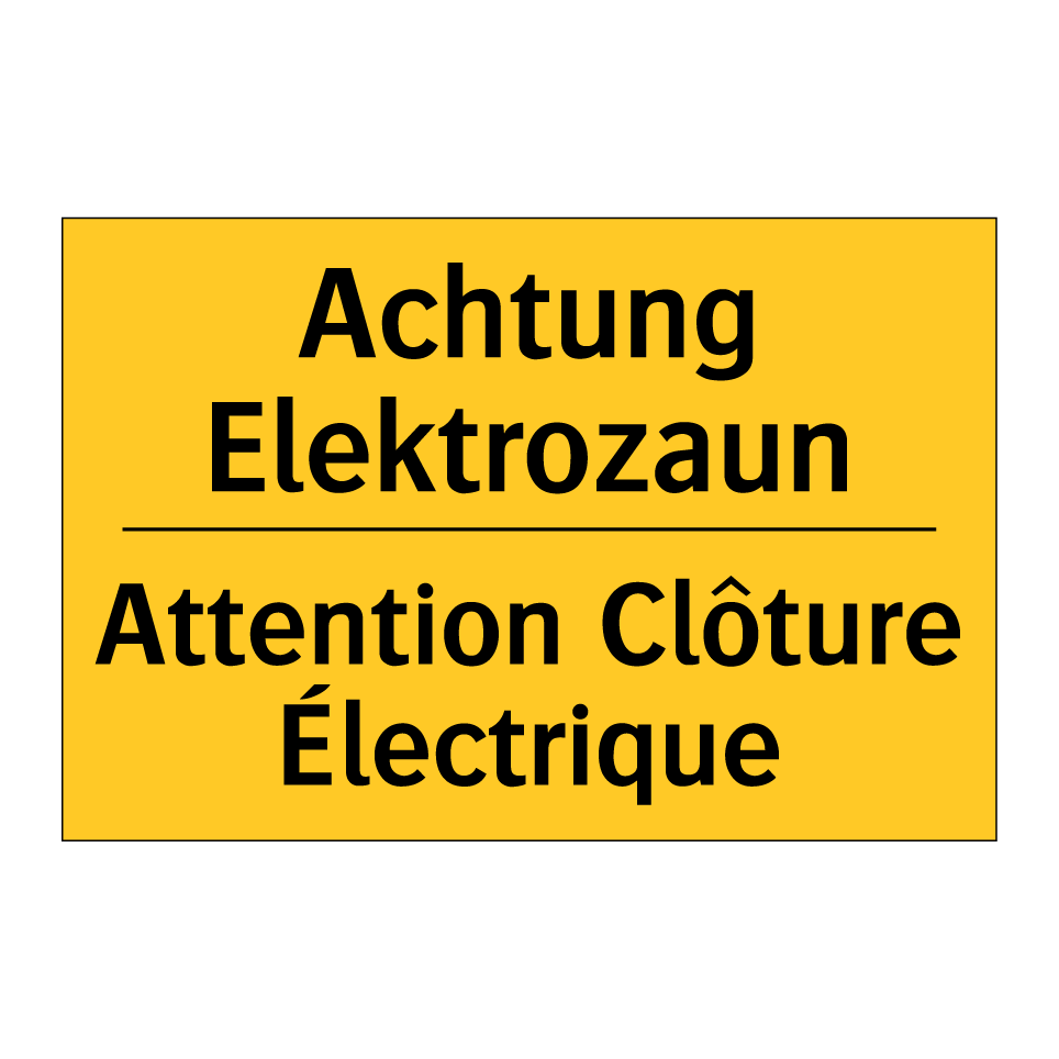 Achtung Elektrozaun - Attention Clôture Électrique