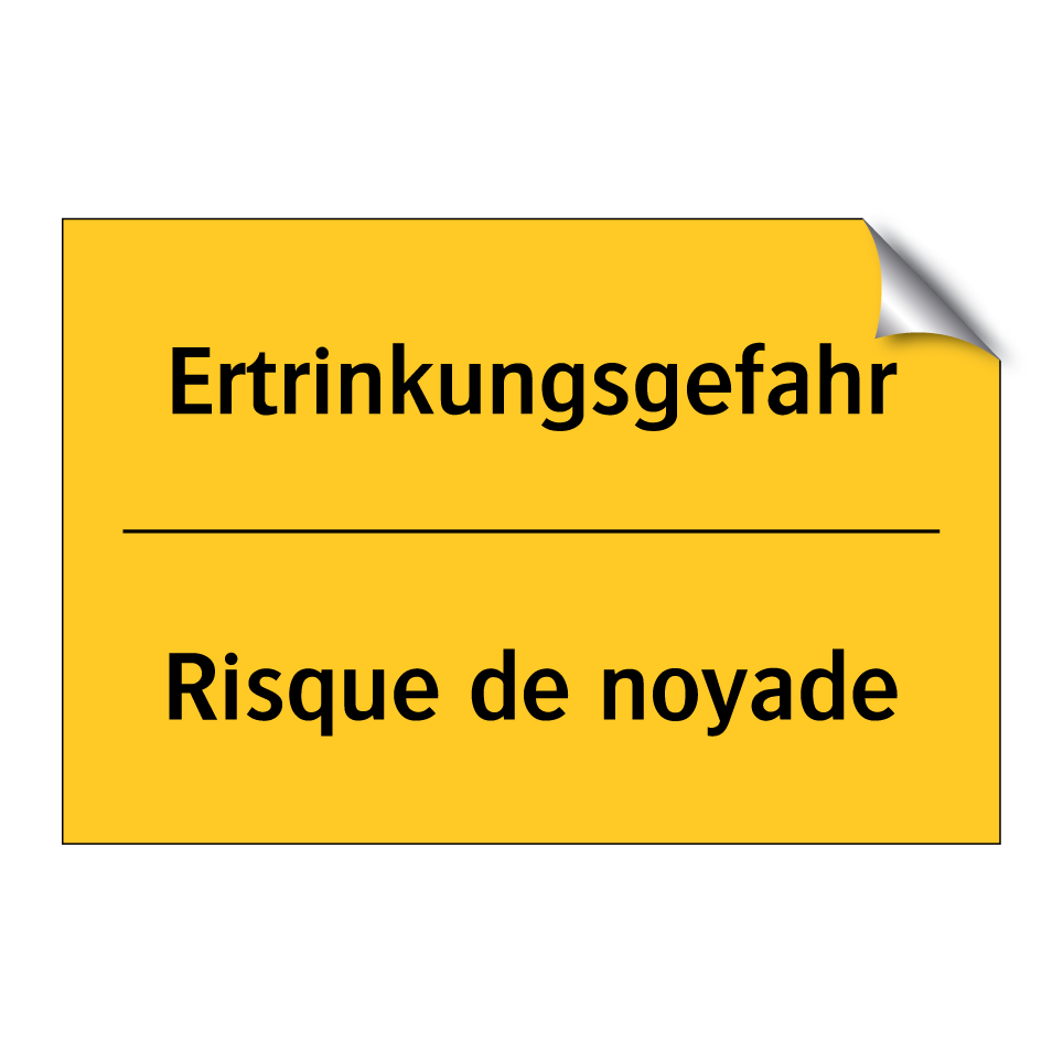 Ertrinkungsgefahr - Risque de noyade