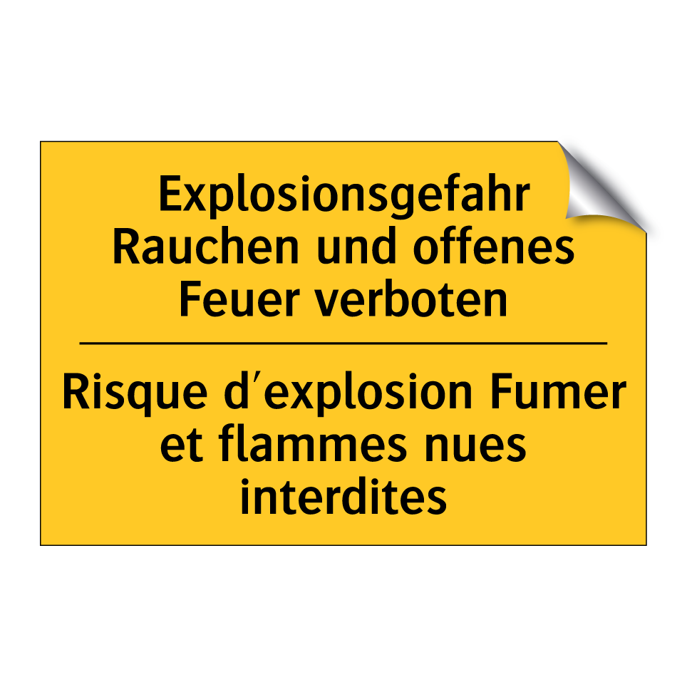 Explosionsgefahr Rauchen und offenes  /.../ - Risque d'explosion Fumer et flammes  /.../