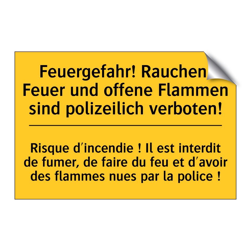 Feuergefahr! Rauchen, Feuer und  /.../ - Risque d'incendie ! Il est interdit  /.../