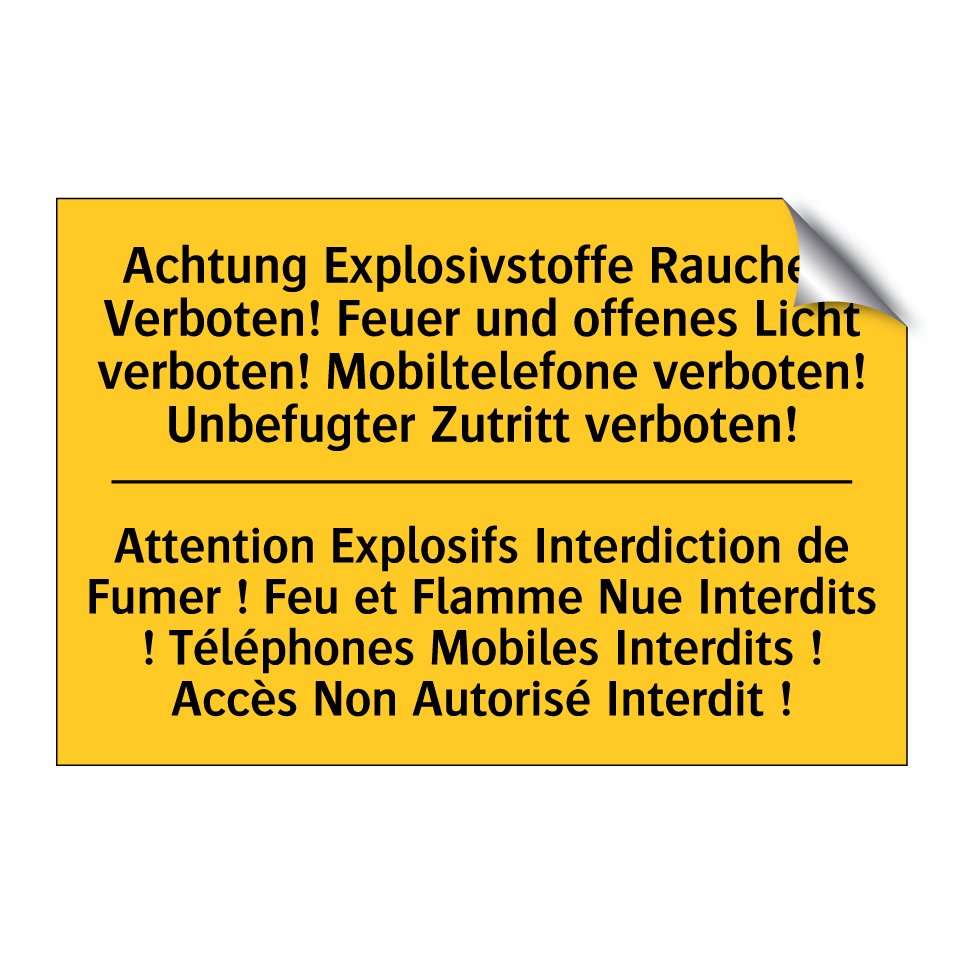 Achtung Explosivstoffe Rauchen  /.../ - Attention Explosifs Interdiction  /.../