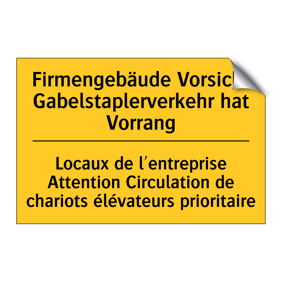Firmengebäude Vorsicht Gabelstaplerverkehr  /.../ - Locaux de l'entreprise Attention  /.../