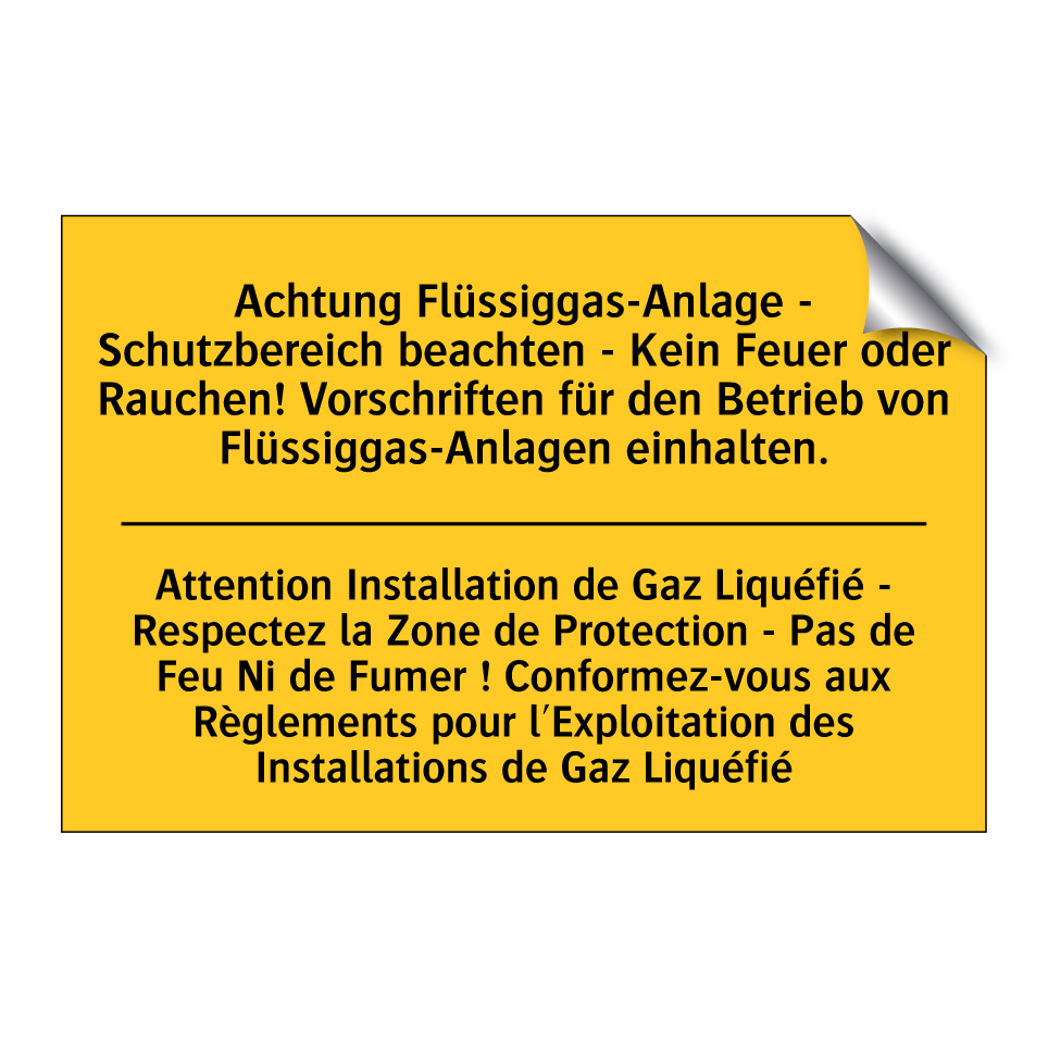 Achtung Flüssiggas-Anlage - Schutzbereich  /.../ - Attention Installation de Gaz  /.../