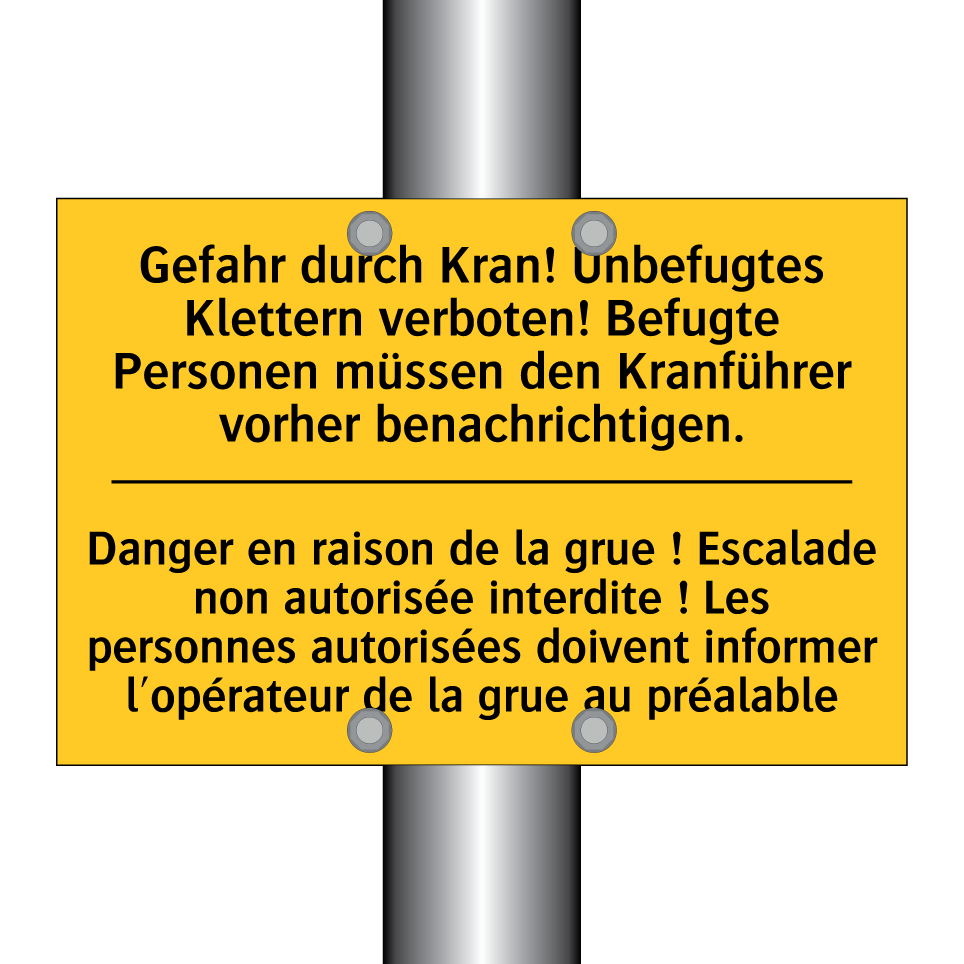 Gefahr durch Kran! Unbefugtes  /.../ - Danger en raison de la grue !  /.../