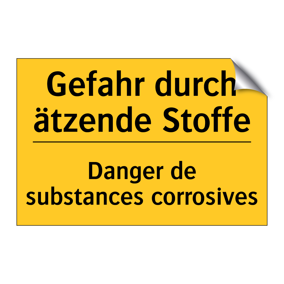Gefahr durch ätzende Stoffe - Danger de substances corrosives /.../