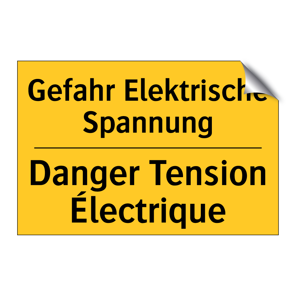 Gefahr Elektrische Spannung - Danger Tension Électrique