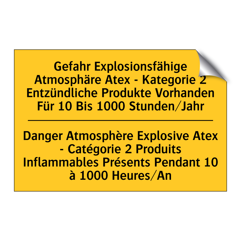 Gefahr Explosionsfähige Atmosphäre  /.../ - Danger Atmosphère Explosive Atex  /.../