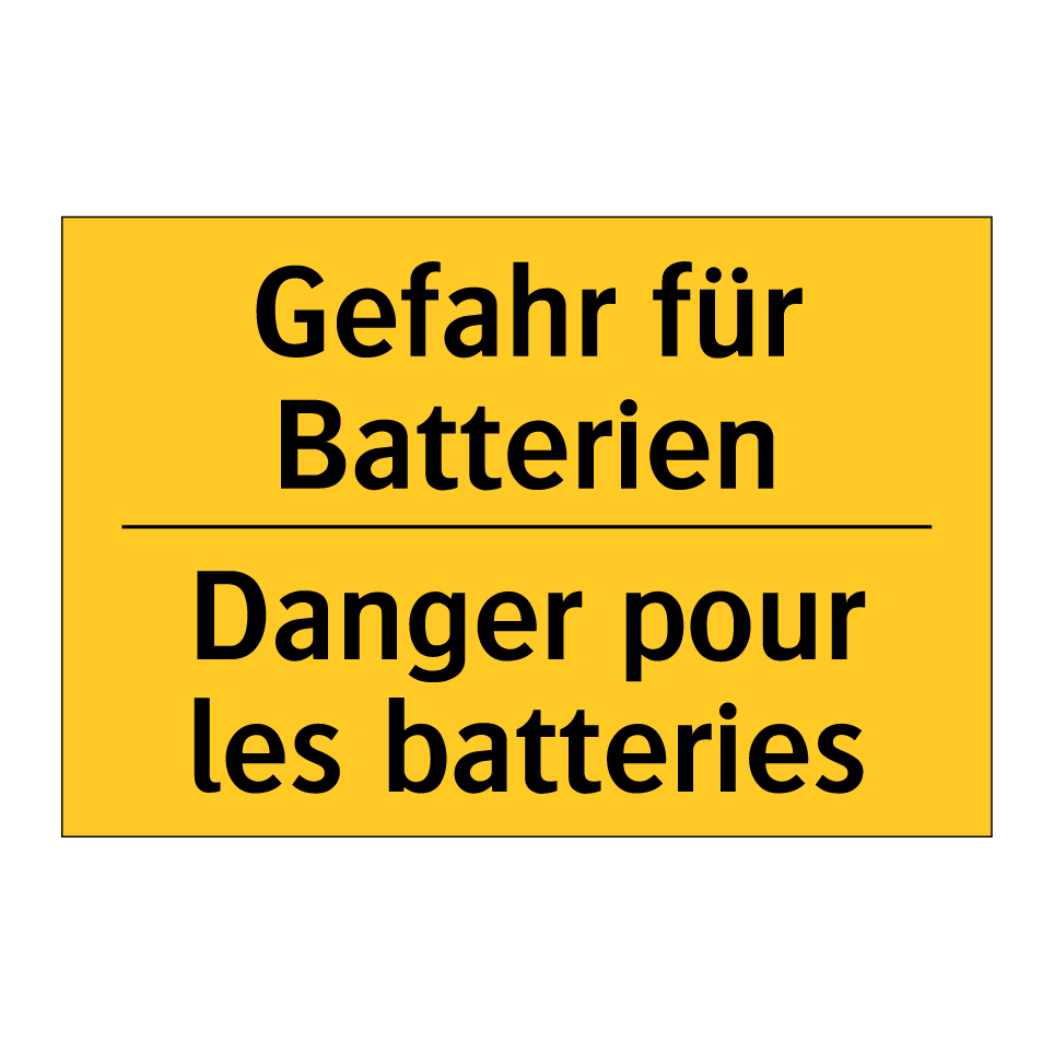 Gefahr für Batterien - Danger pour les batteries