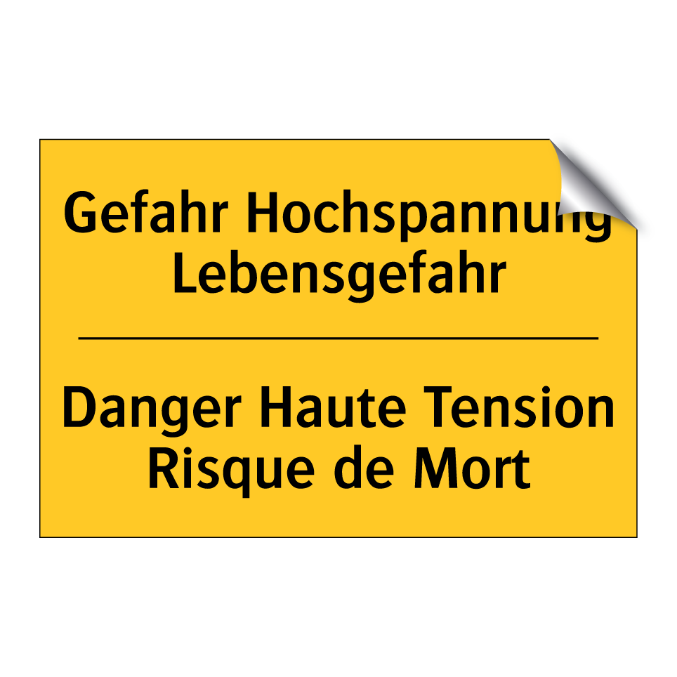 Gefahr Hochspannung Lebensgefahr /.../ - Danger Haute Tension Risque de  /.../