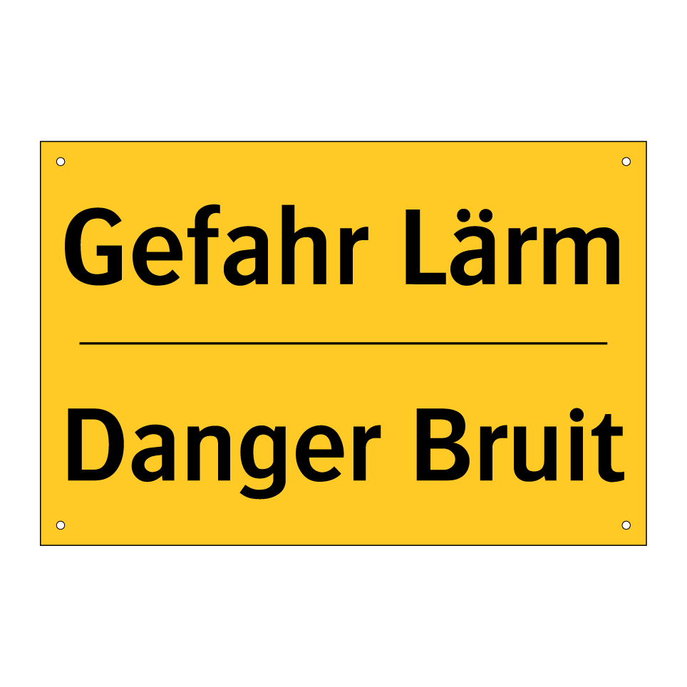 Gefahr Lärm - Danger Bruit