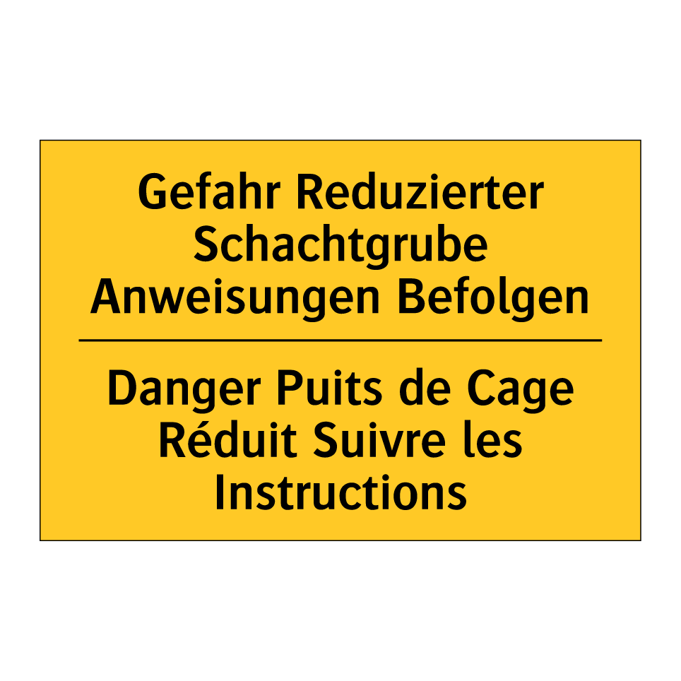 Gefahr Reduzierter Schachtgrube  /.../ - Danger Puits de Cage Réduit Suivre  /.../
