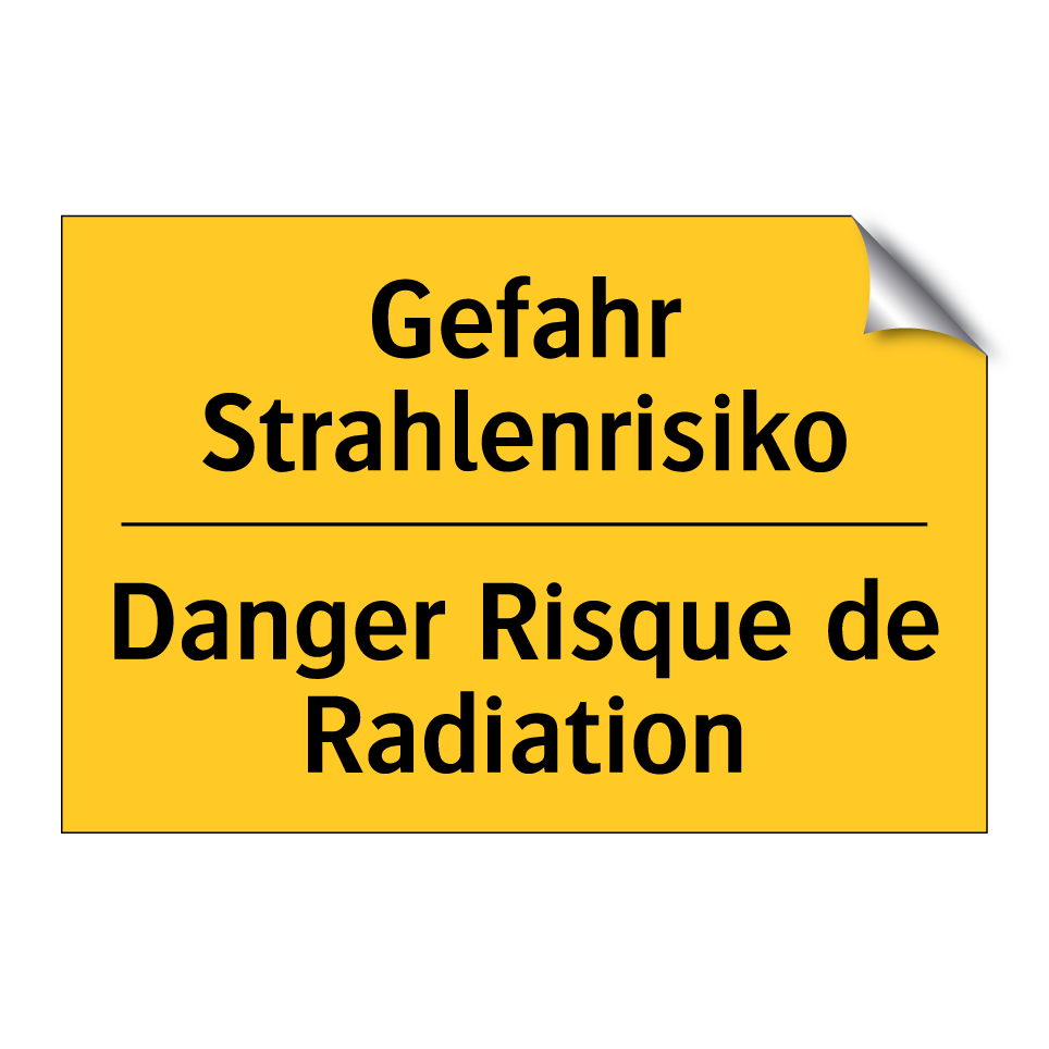 Gefahr Strahlenrisiko - Danger Risque de Radiation