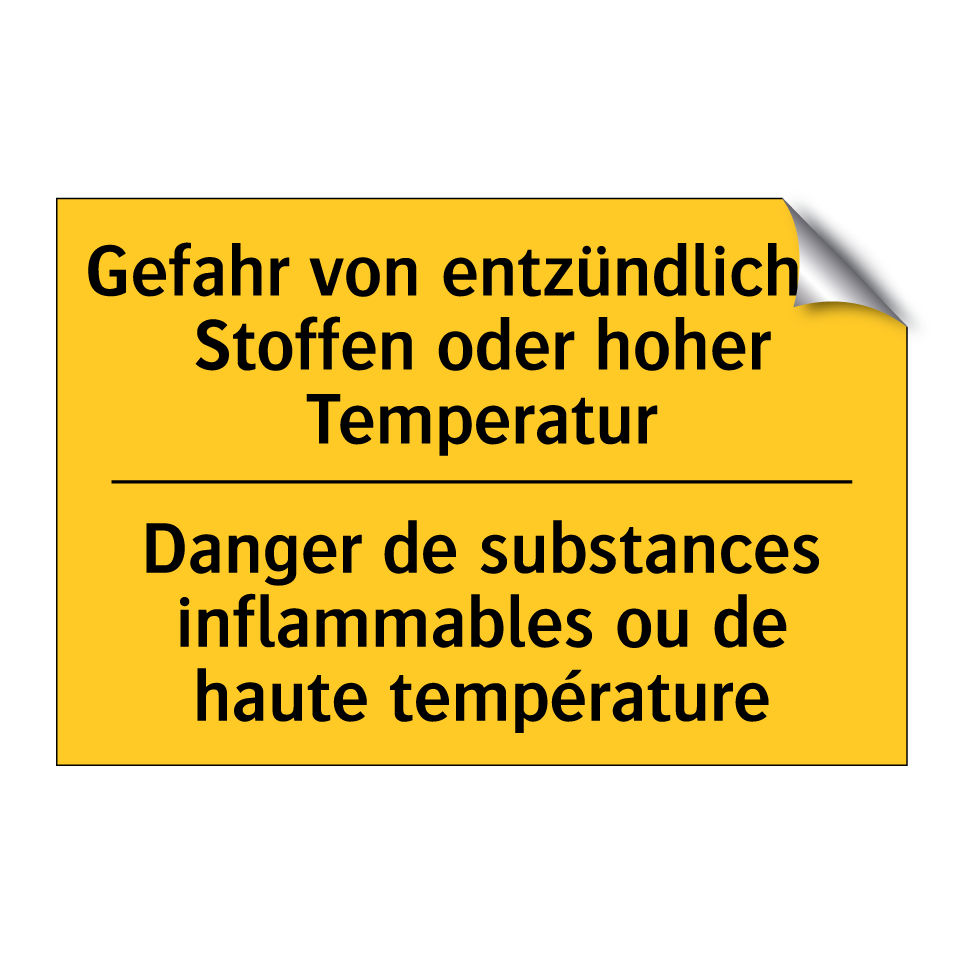 Gefahr von entzündlichen Stoffen  /.../ - Danger de substances inflammables  /.../