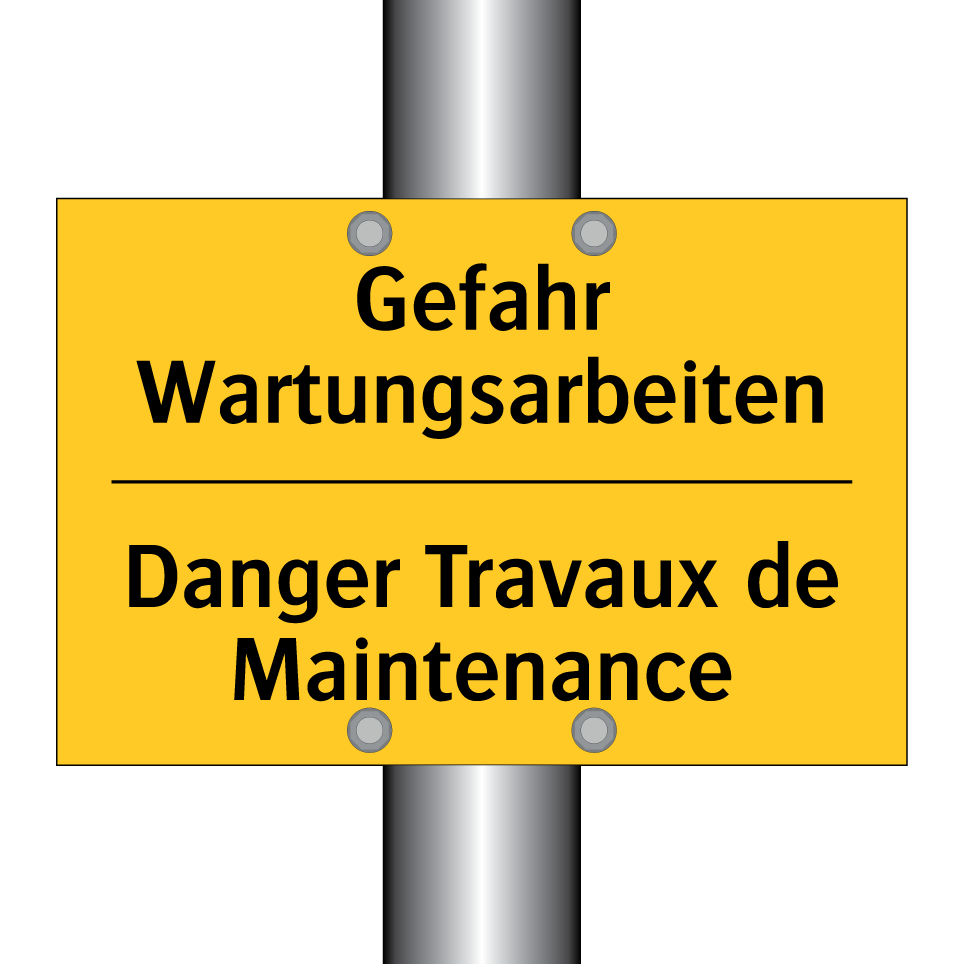 Gefahr Wartungsarbeiten - Danger Travaux de Maintenance