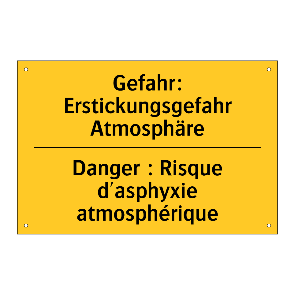 Gefahr: Erstickungsgefahr Atmosphäre /.../ - Danger : Risque d'asphyxie atmosphérique /.../