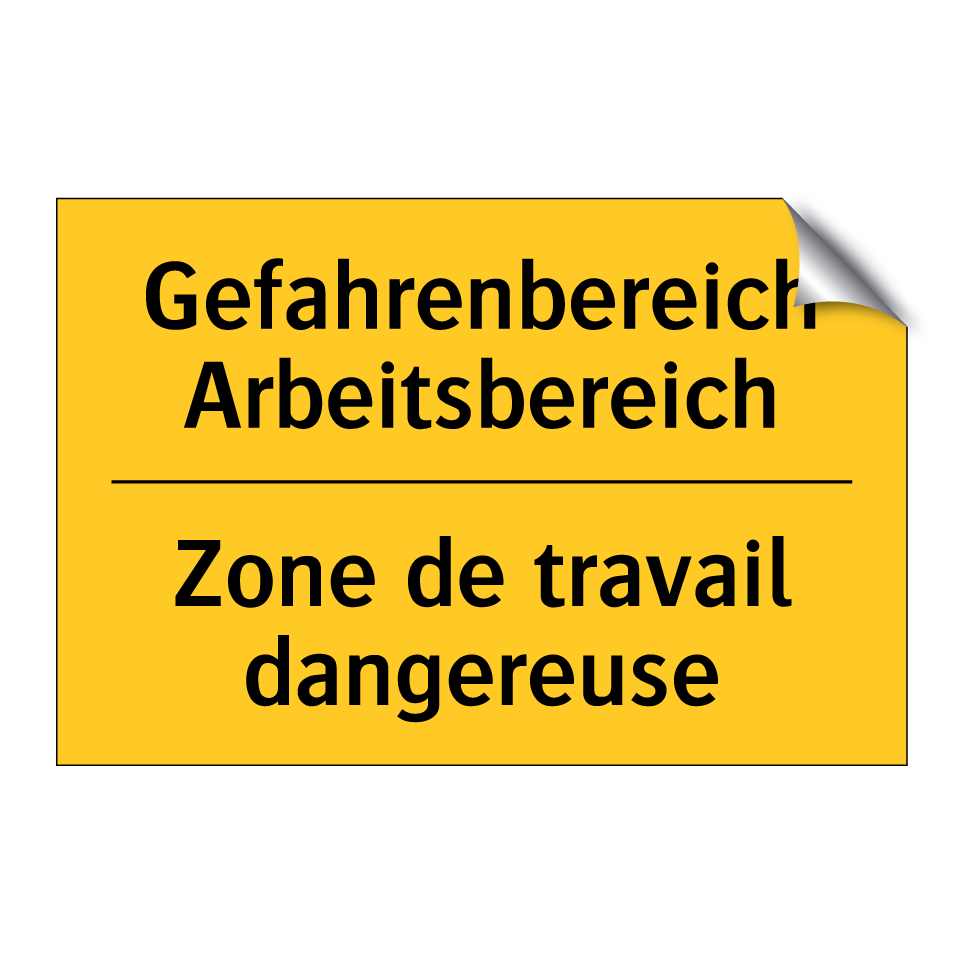 Gefahrenbereich Arbeitsbereich - Zone de travail dangereuse