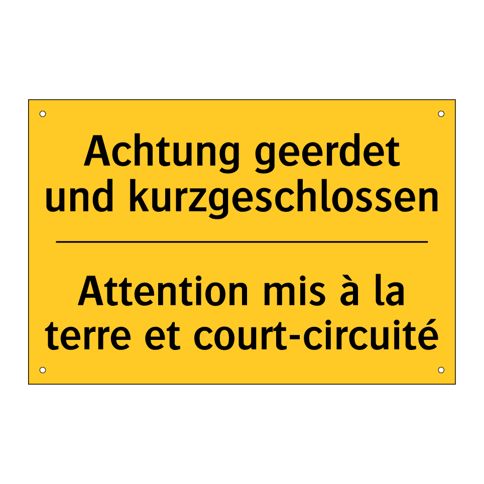 Achtung geerdet und kurzgeschlossen /.../ - Attention mis à la terre et court-circuité /.../