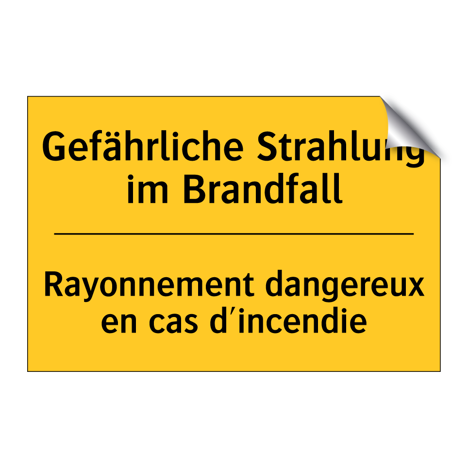 Gefährliche Strahlung im Brandfall /.../ - Rayonnement dangereux en cas d'incendie /.../