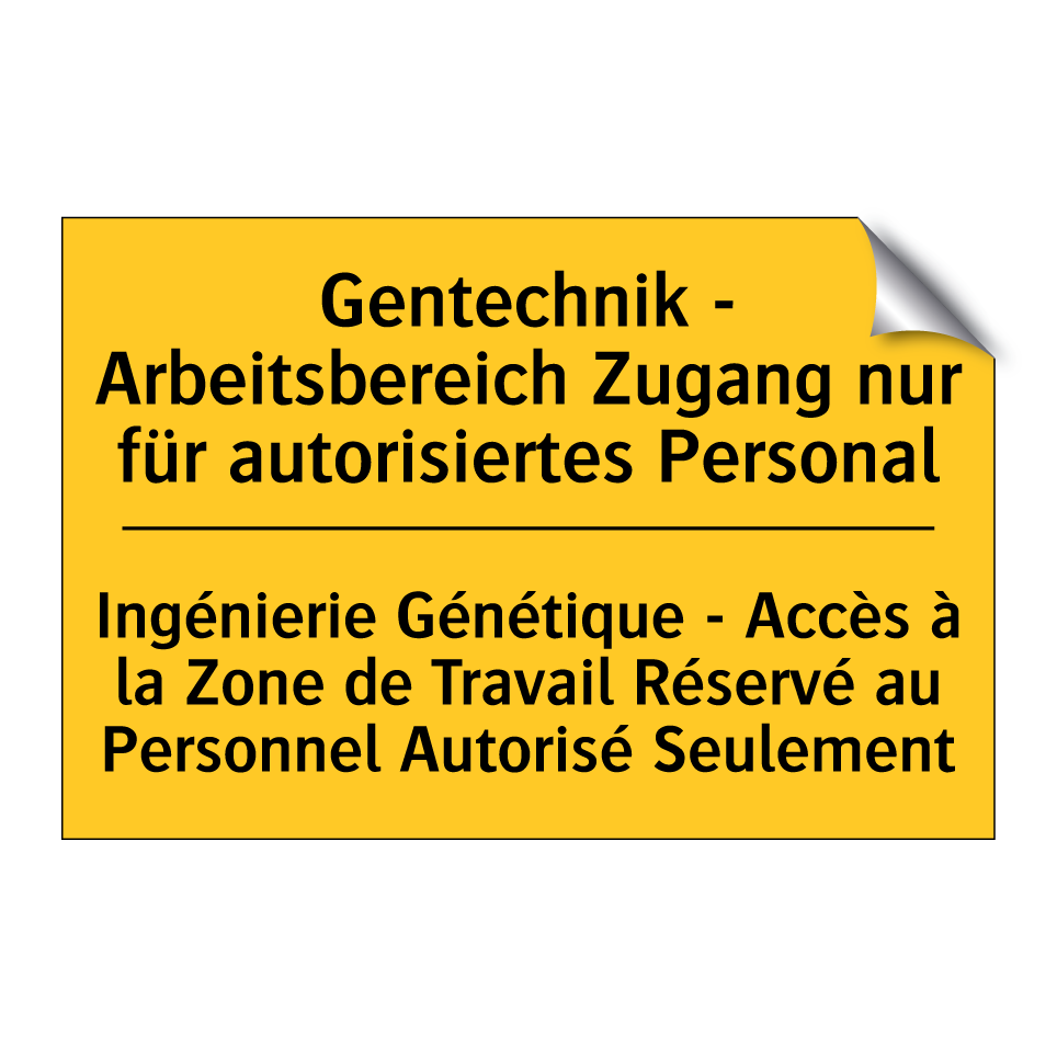 Gentechnik - Arbeitsbereich Zugang  /.../ - Ingénierie Génétique - Accès à  /.../