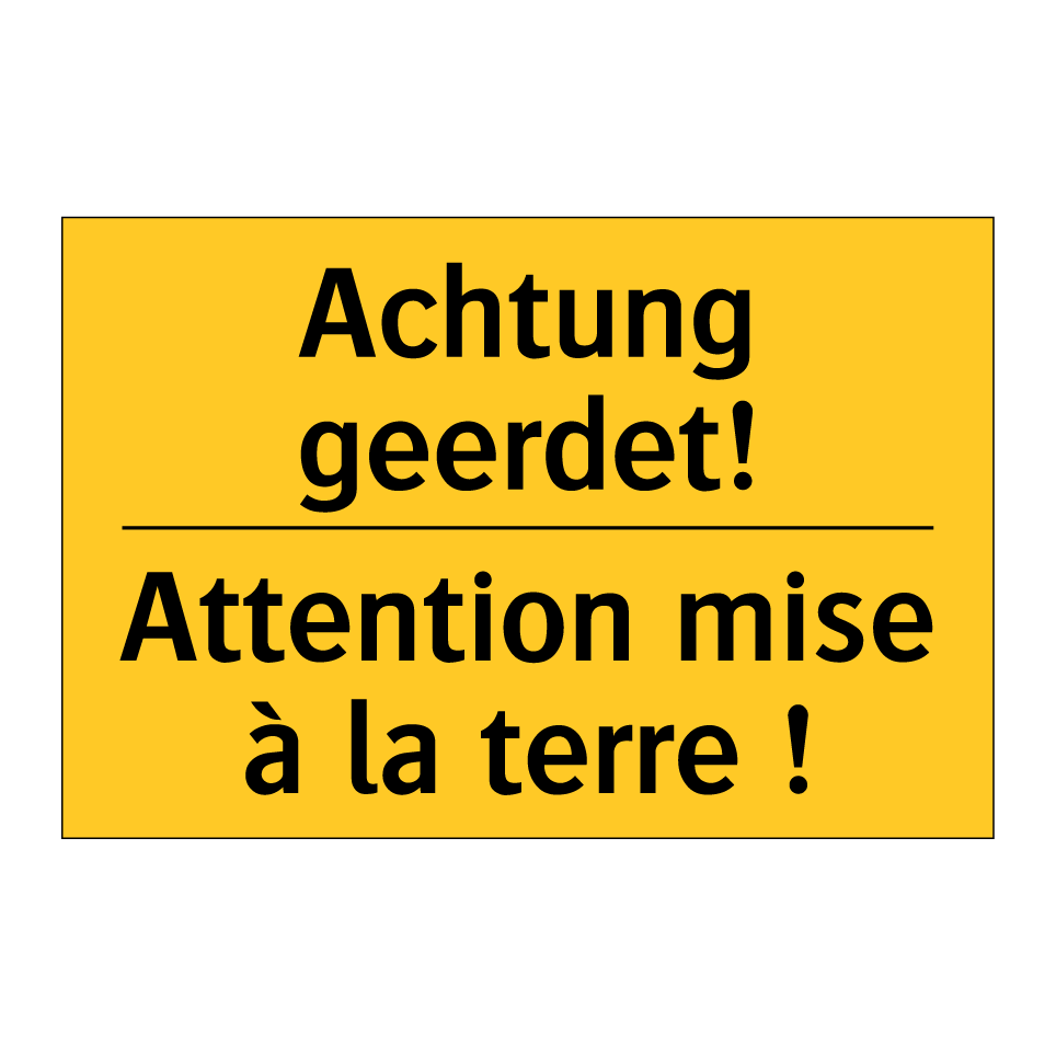 Achtung geerdet! - Attention mise à la terre !