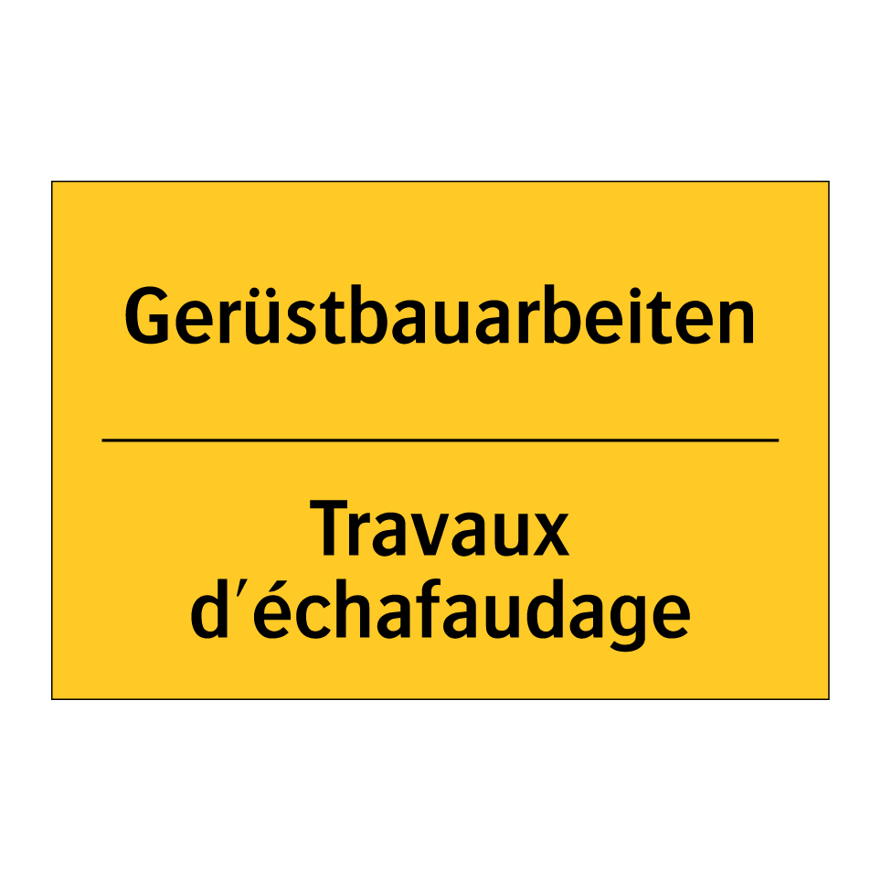 Gerüstbauarbeiten - Travaux d'échafaudage