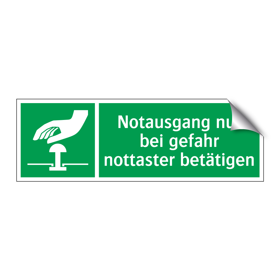 Notausgang nur bei gefahr nottaster betätigen