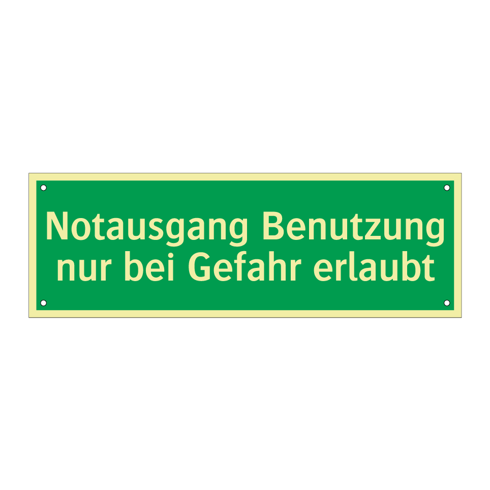 Notausgang Benutzung nur bei Gefahr erlaubt