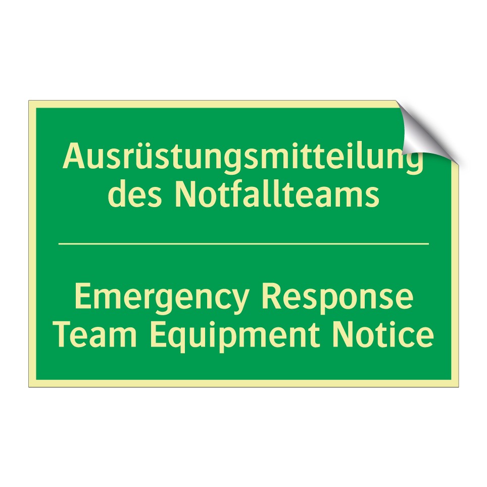 Ausrüstungsmitteilung des Notfallteams /.../ - Emergency Response Team Equipment /.../