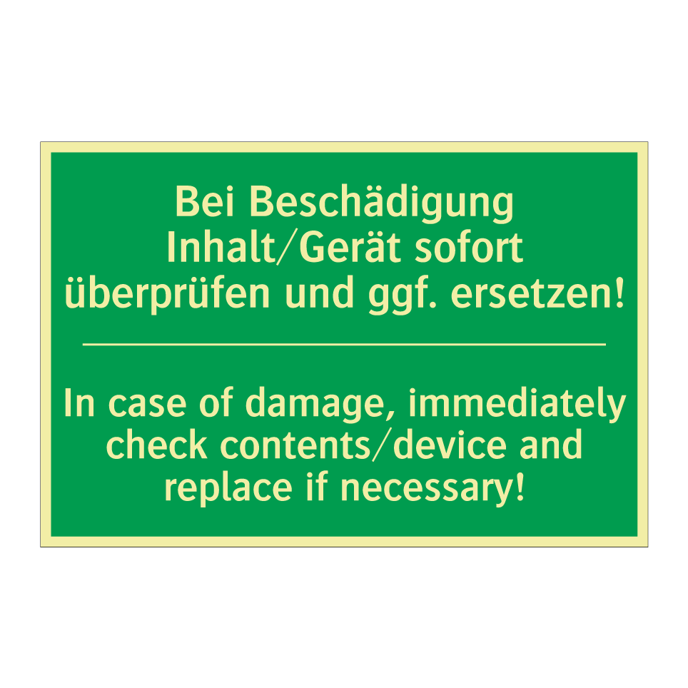 Bei Beschädigung Inhalt/Gerät /.../ - In case of damage, immediately /.../