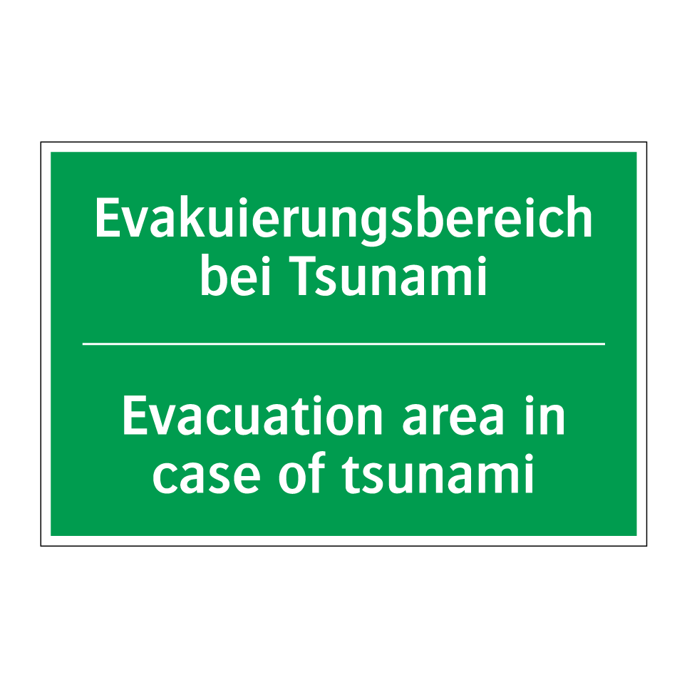 Evakuierungsbereich bei Tsunami /.../ - Evacuation area in case of tsunami /.../