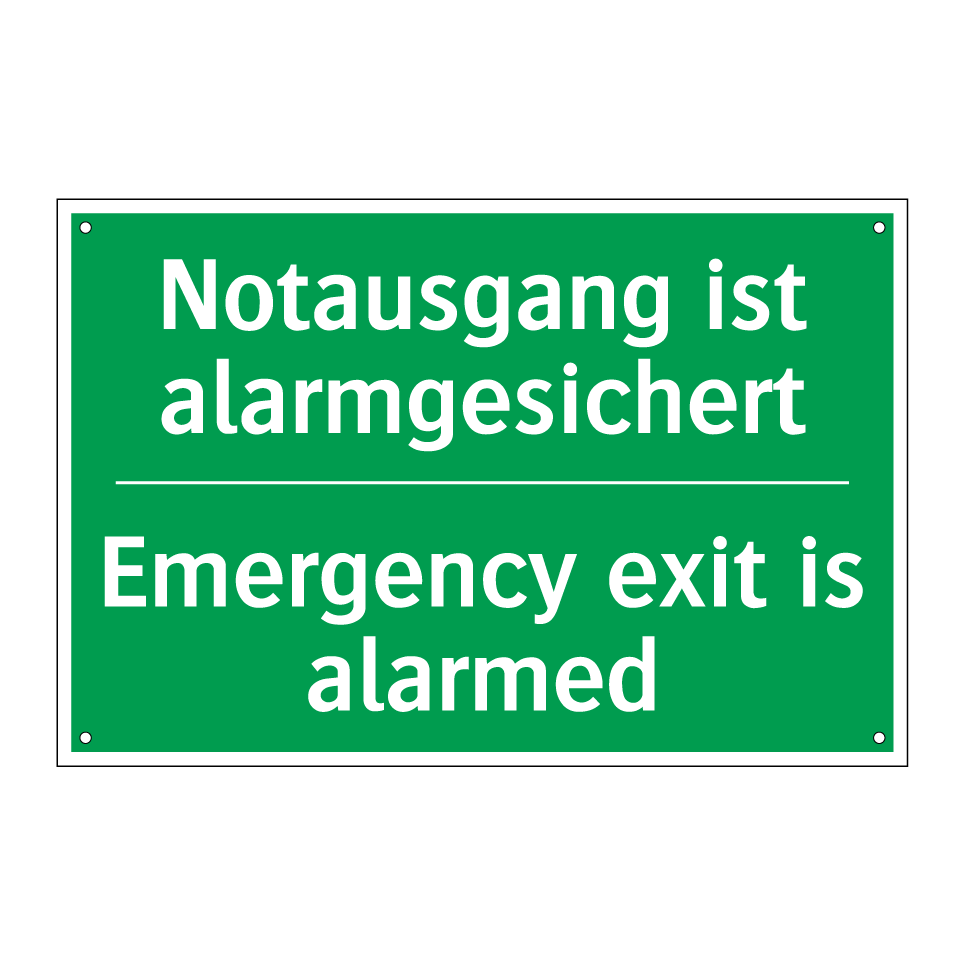 Notausgang ist alarmgesichert - Emergency exit is alarmed