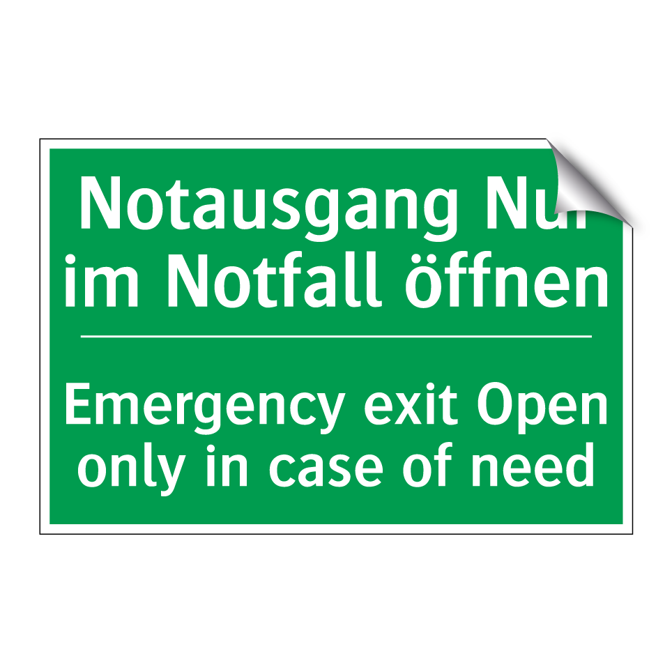 Notausgang Nur im Notfall öffnen /.../ - Emergency exit Open only in case /.../
