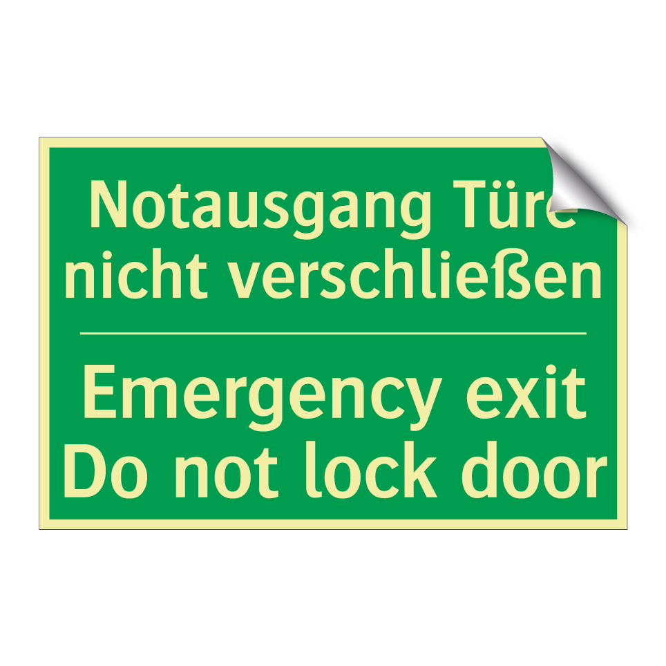 Notausgang Türe nicht verschließen /.../ - Emergency exit Do not lock door /.../