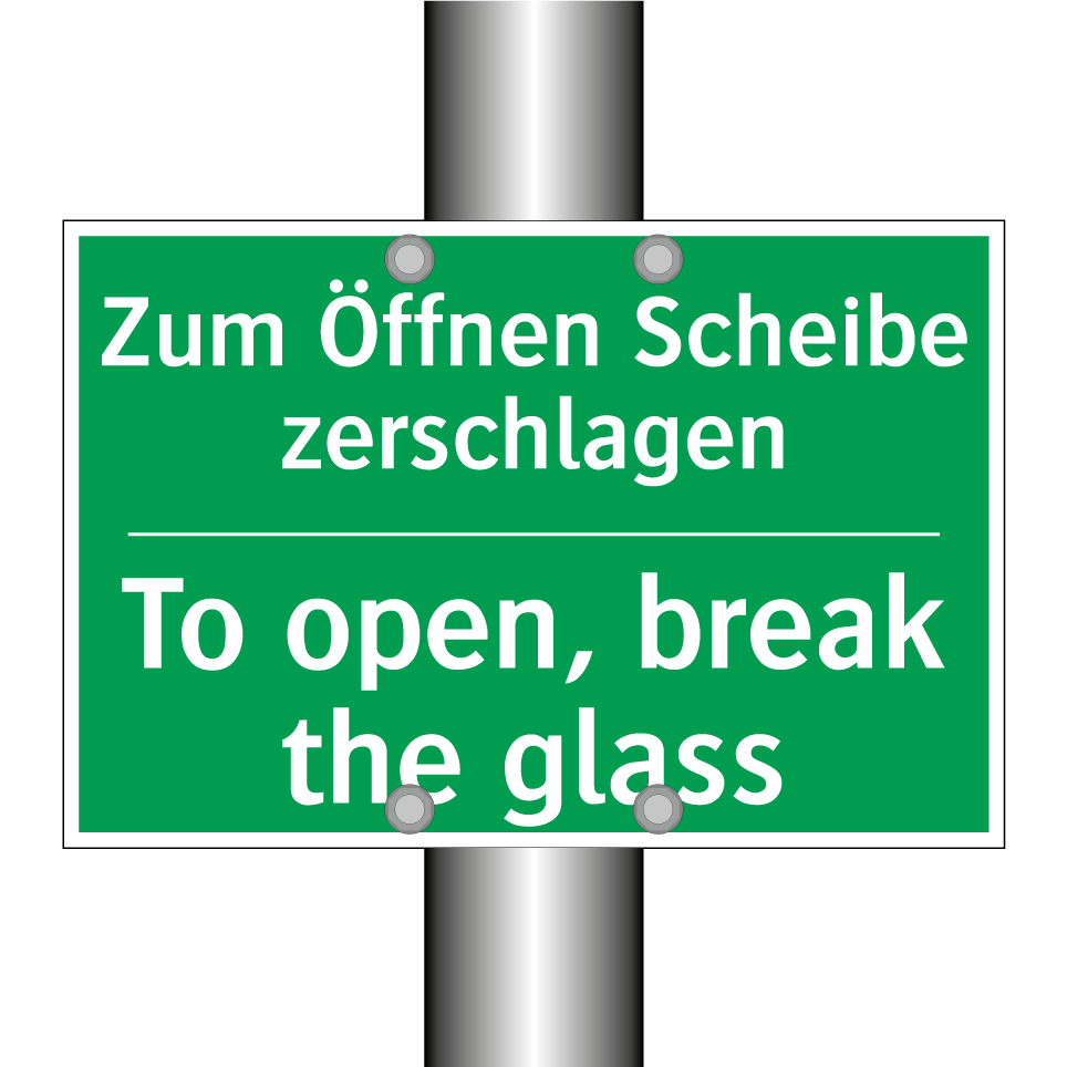 Zum Öffnen Scheibe zerschlagen - To open, break the glass