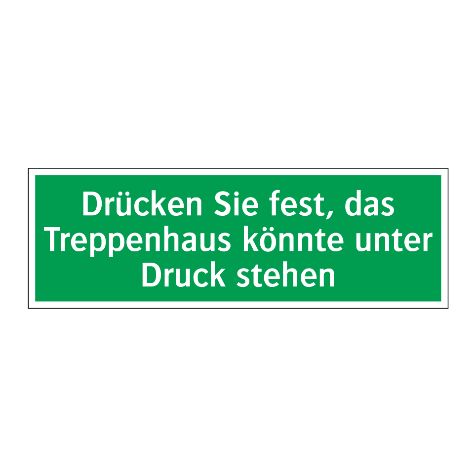 Drücken Sie fest, das Treppenhaus könnte unter Druck stehen