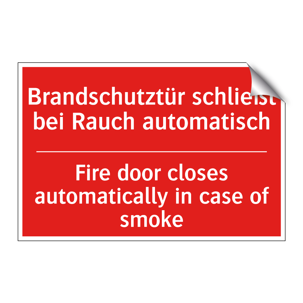 Brandschutztür schließt bei Rauch /.../ - Fire door closes automatically /.../