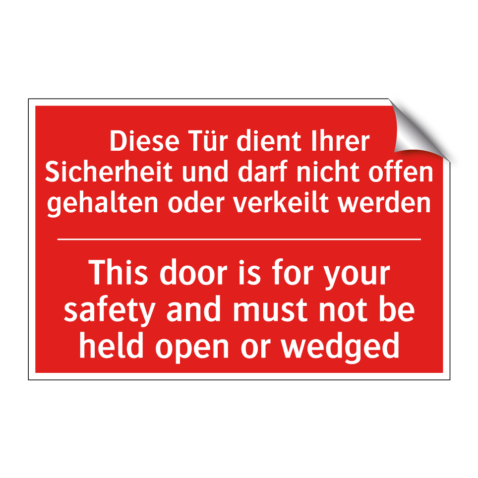 Diese Tür dient Ihrer Sicherheit /.../ - This door is for your safety and /.../