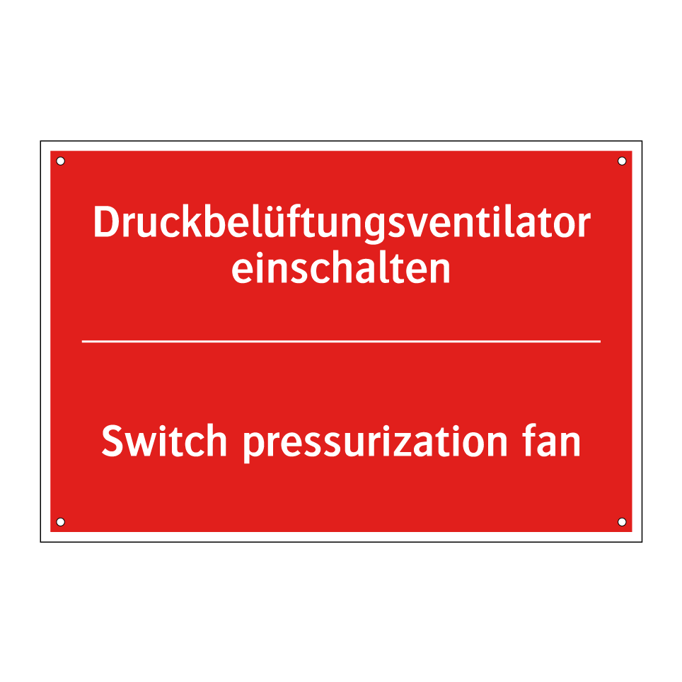 Druckbelüftungsventilator einschalten/.../ - Switch pressurization fan