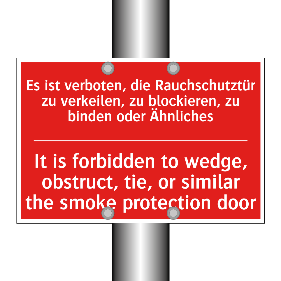 Es ist verboten, die Rauchschutztür /.../ - It is forbidden to wedge, obstruct, /.../