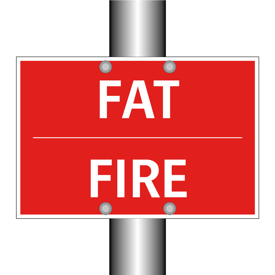 FAT - FIRE