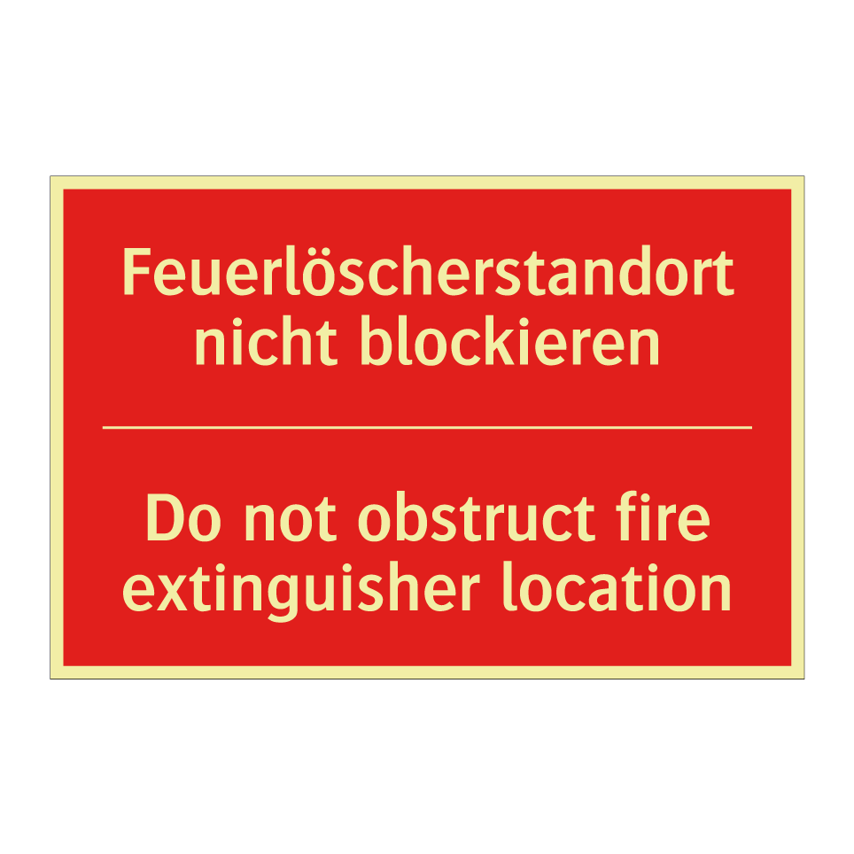 Feuerlöscherstandort nicht blockieren/.../ - Do not obstruct fire extinguisher /.../
