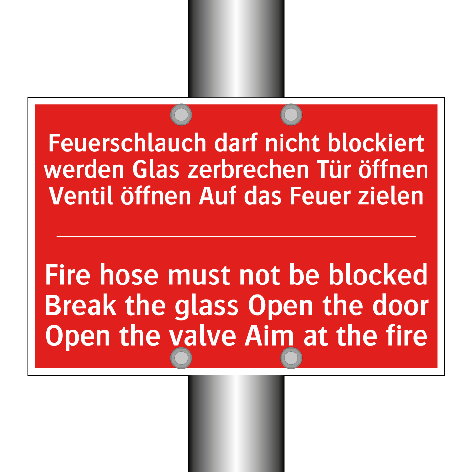 Feuerschlauch darf nicht blockiert /.../ - Fire hose must not be blocked /.../