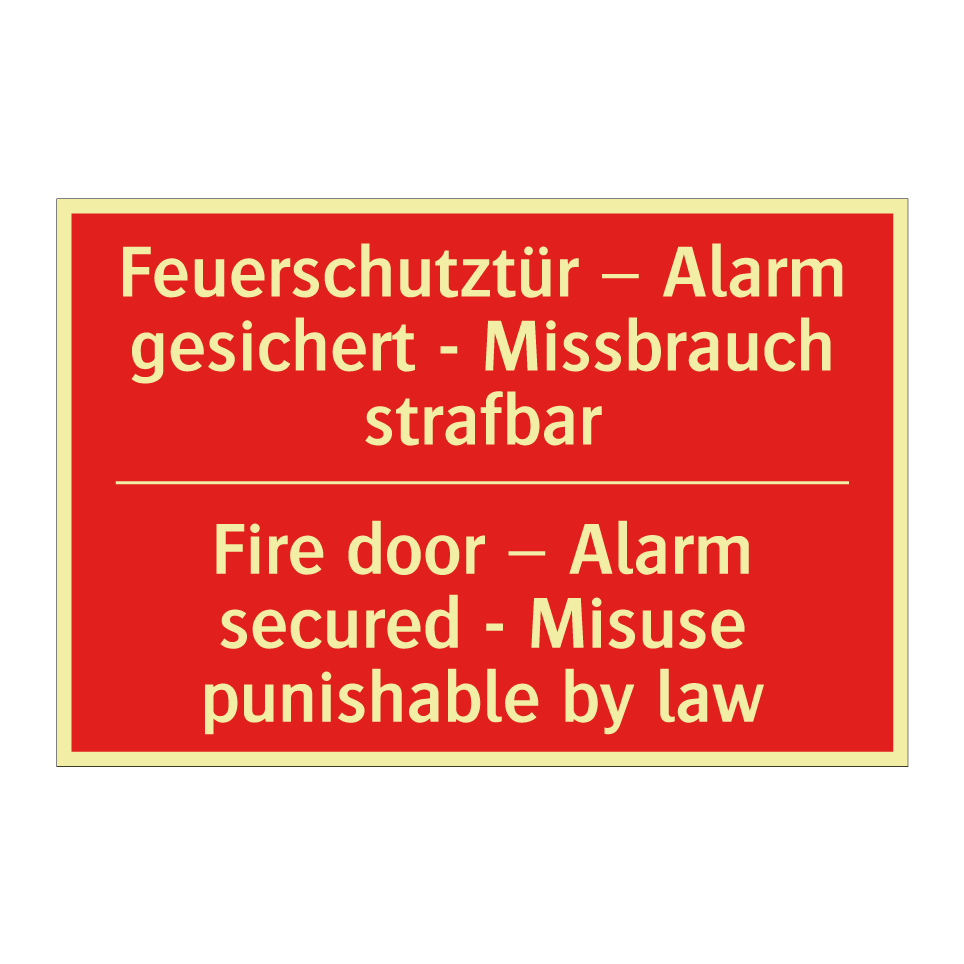 Feuerschutztür – Alarm gesichert /.../ - Fire door – Alarm secured - Misuse /.../
