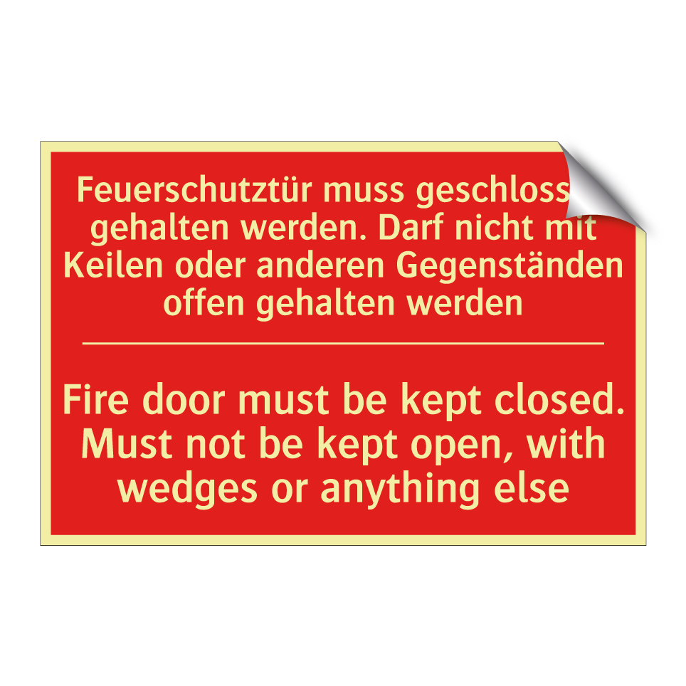 Feuerschutztür muss geschlossen /.../ - Fire door must be kept closed. /.../